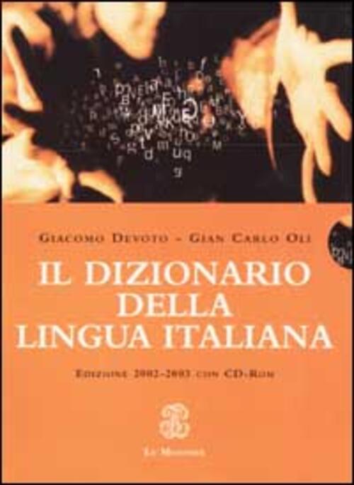 Il Dizionario Della Lingua Italiana Giacomo Devoto, Gian Carlo Oli Mondadori E