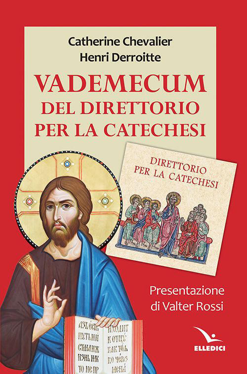 Vademecum Del Direttorio Per La Catechesi Catherine Chevalier Editrice Elledic