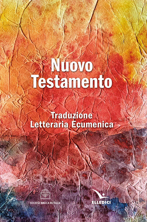 Nuovo Testamento. Traduzione Letteraria Ecumenica Editrice Elledici 2025