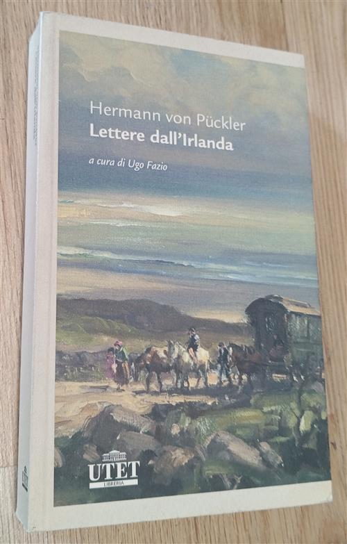 Lettere Dall'irlanda Hermann Von Pückler Utet 2010