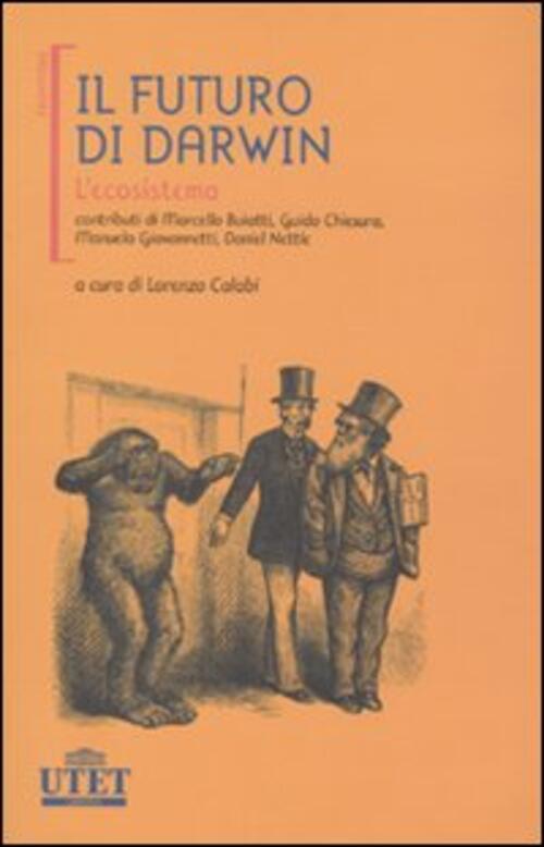 Il Futuro Di Darwin. L'ecosistema L. Calabi Utet 2010