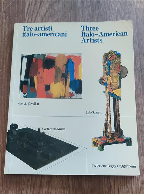 Tre Artisti Italo-Americani - Three Italo-American Artists