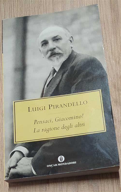 Pensaci, Giacomino!-La Ragione Degli Altri