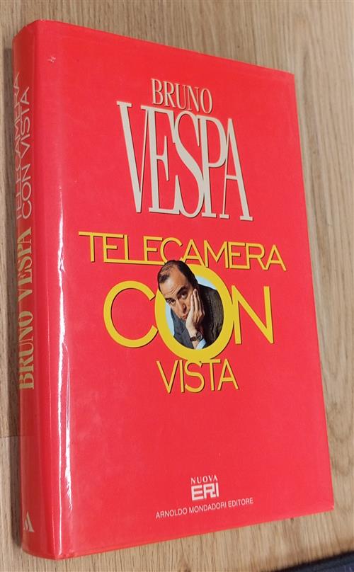Telecamera Con Vista. Da Valpreda A Di Pietro, 25 Anni Di Storia Italiana Nei