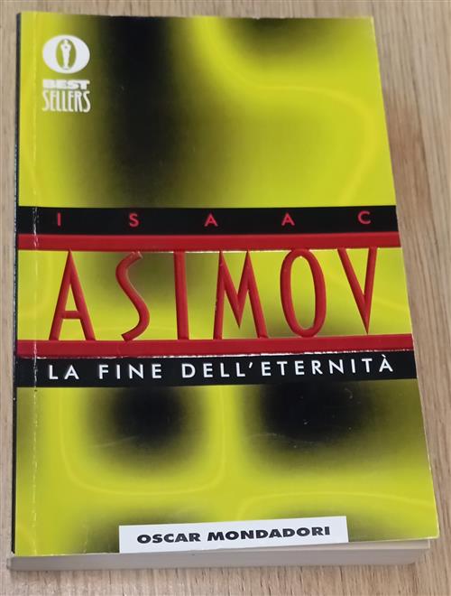 La Fine Dell'eternita Isaac Asimov Mondadori 1987
