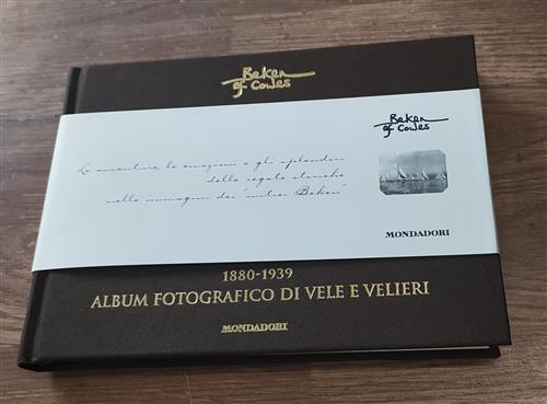 Album Fotografico Di Vele E Velieri (1880-1939) Beken Of Cowes Mondadori 1999