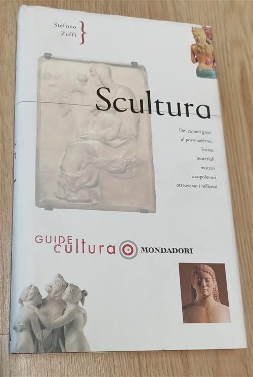 Scultura Stefano Zuffi Mondadori Electa 2001