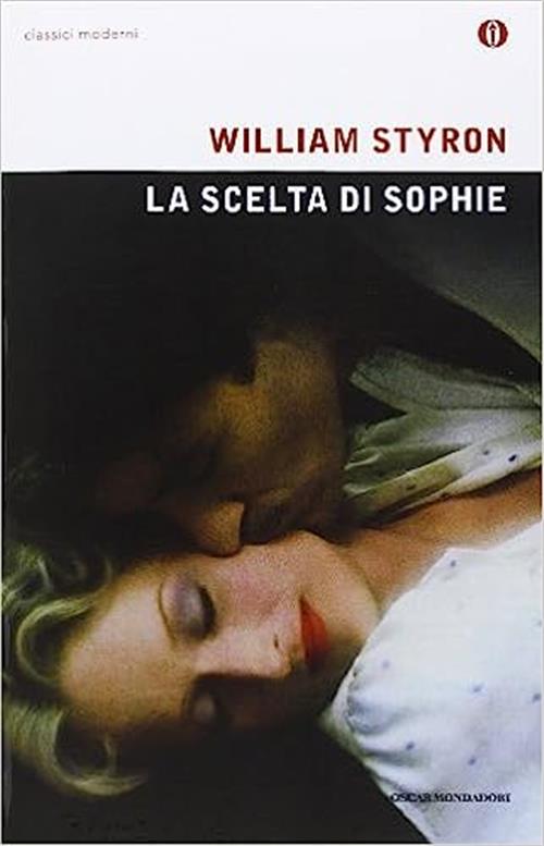 La Scelta Di Sophie William Styron Mondadori 2001