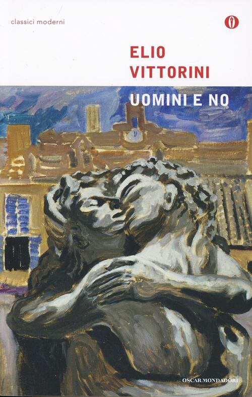 Uomini E No Elio Vittorini Mondadori 2001