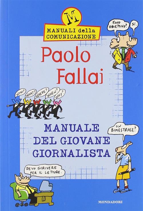 Il Manuale Del Giovane Giornalista Paolo Fallai Mondadori 2004