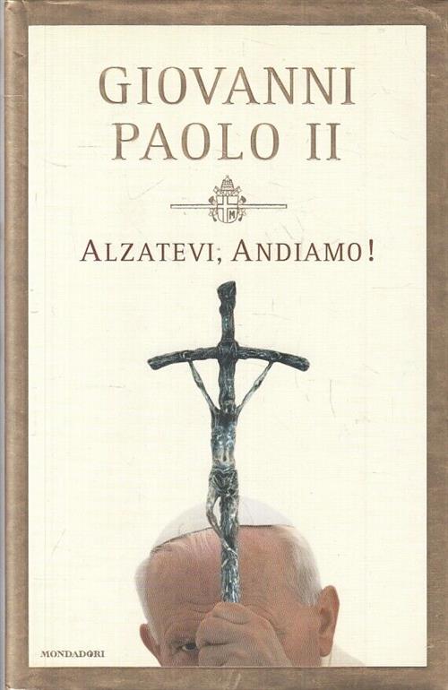 Alzatevi, Andiamo!