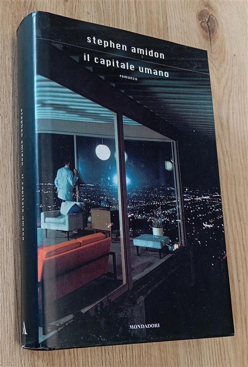 Il Capitale Umano Stephen Amidon Mondadori 2005