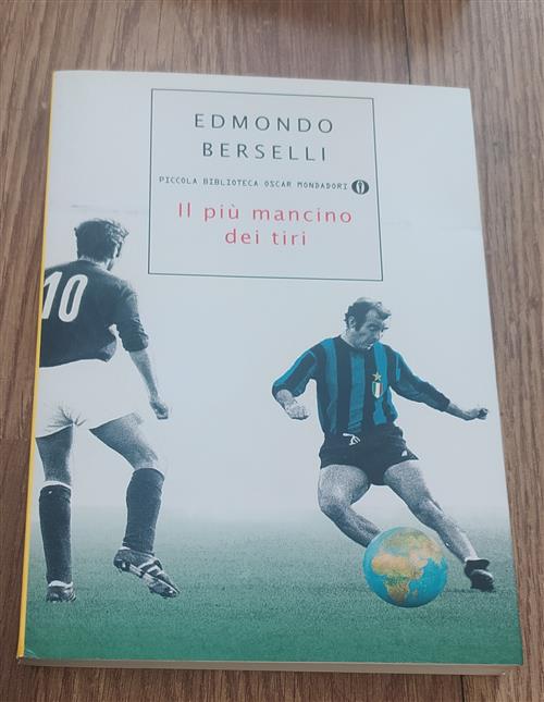 Il Piu Mancino Dei Tiri Edmondo Berselli Oscar Mondadori 2006