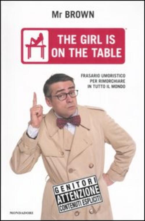 The Girl Is On The Table. Frasario Umoristico Per Rimorchiare In Tutto Il Mondo