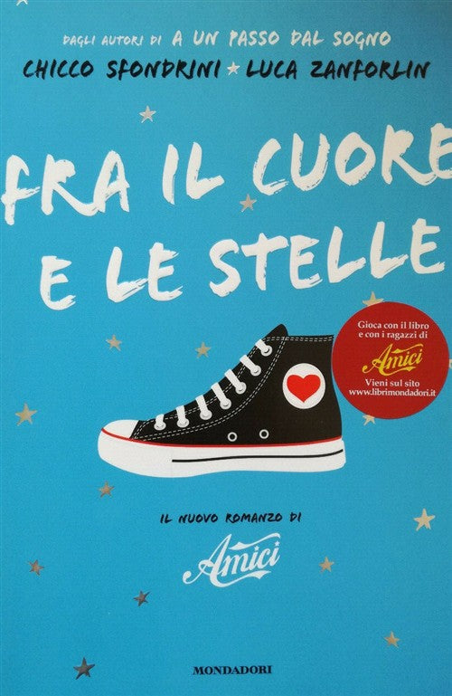Fra Il Cuore E Le Stelle Chicco Sfondrini Mondadori 2008