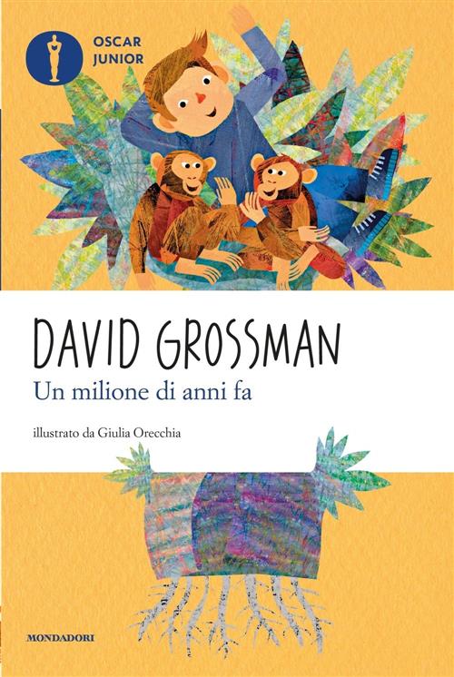 Un Milione Di Anni Fa David Grossman Mondadori 2010