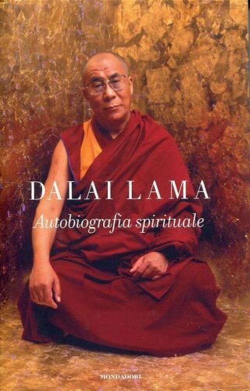 Autobiografia Spirituale Gyatso Tenzin (Dalai Lama) Mondadori 2010