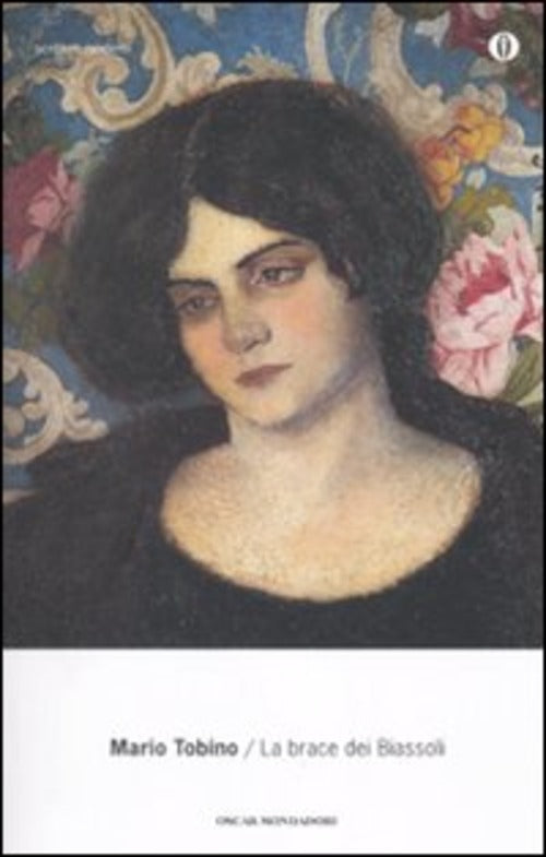 La Brace Di Biassoli Mario Tobino Mondadori 2010