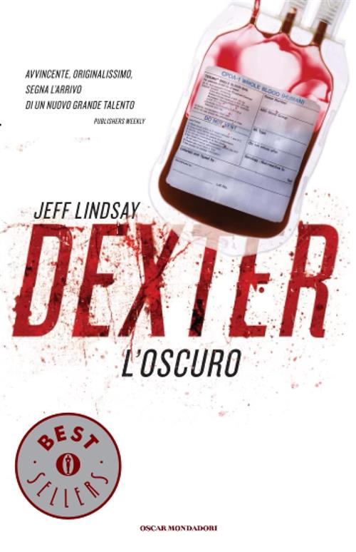 Dexter L'oscuro Jeff Lindsay Mondadori 2011
