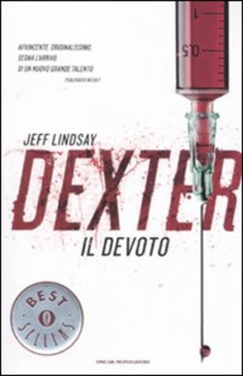 Dexter Il Devoto Jeff Lindsay Mondadori 2011