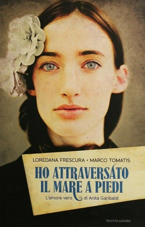 Ho Attraversato Il Mare A Piedi Frescura Loredana, Marco Tomatis Mondadori 201