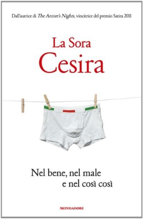 Nel Bene, Nel Male E Nel Cosi Cosi.