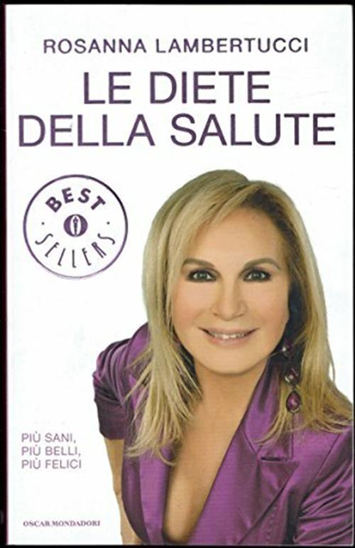 Le Diete Della Salute Rosanna Lambertucci Oscar Mondadori 2012