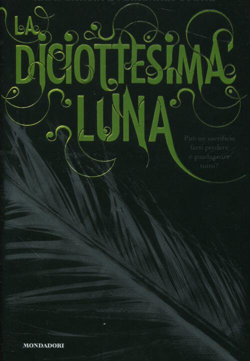 La Diciottesima Luna Kami Garcia Mondadori 2012