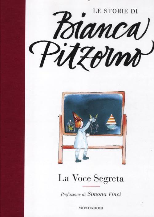 La Voce Segreta Bianca Pitzorno Mondadori 2012