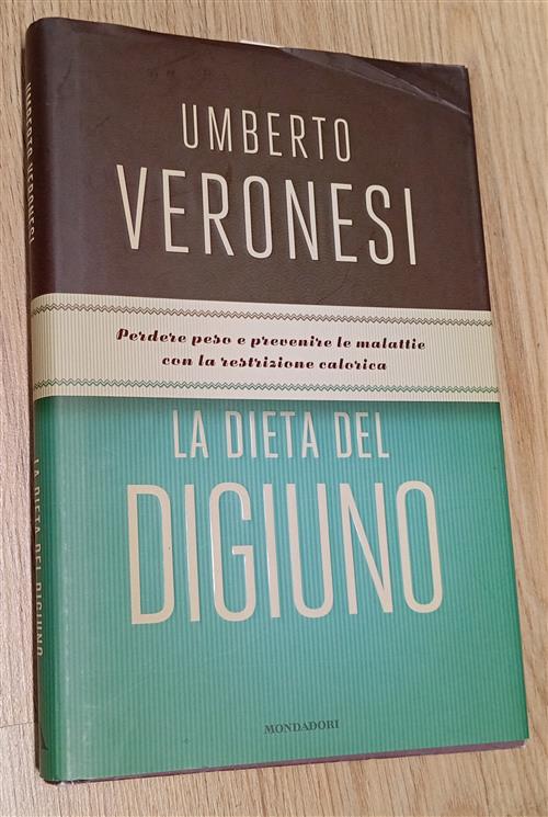 La Dieta Del Digiuno Umberto Veronesi Mondadori 2013