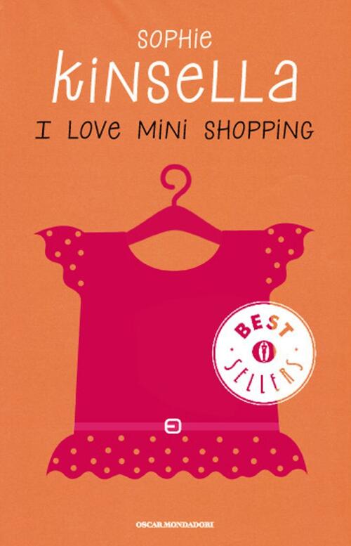 I Love Mini Shopping Sophie Kinsella Mondadori 2014