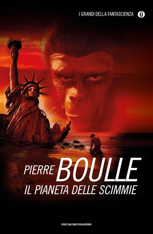 Il Pianeta Delle Scimmie Pierre Boulle Mondadori 2016