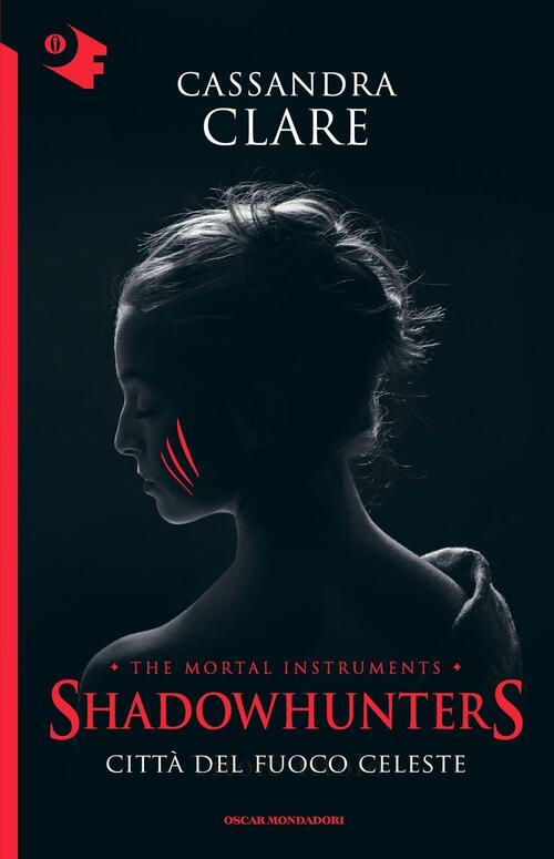 Citta Del Fuoco Celeste. Shadowhunters. The Mortal Instruments. Vol. 6 Cassand