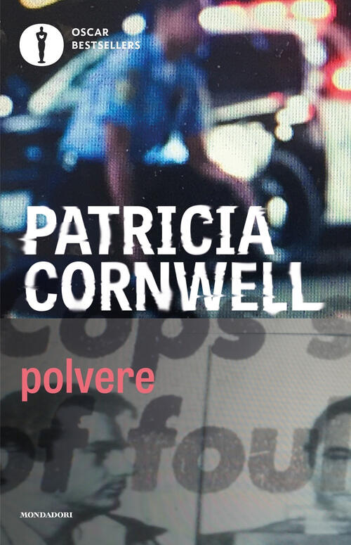 Polvere Patricia D. Cornwell Mondadori 2016