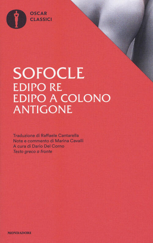Edipo Re-Edipo A Colono-Antigone. Testo Greco A Fronte Sofocle Mondadori 2017