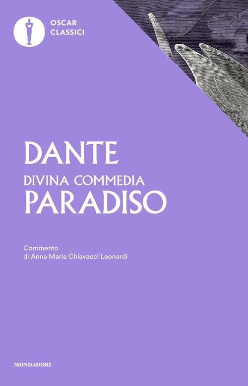 La Divina Commedia. Paradiso Dante Alighieri Mondadori 2016