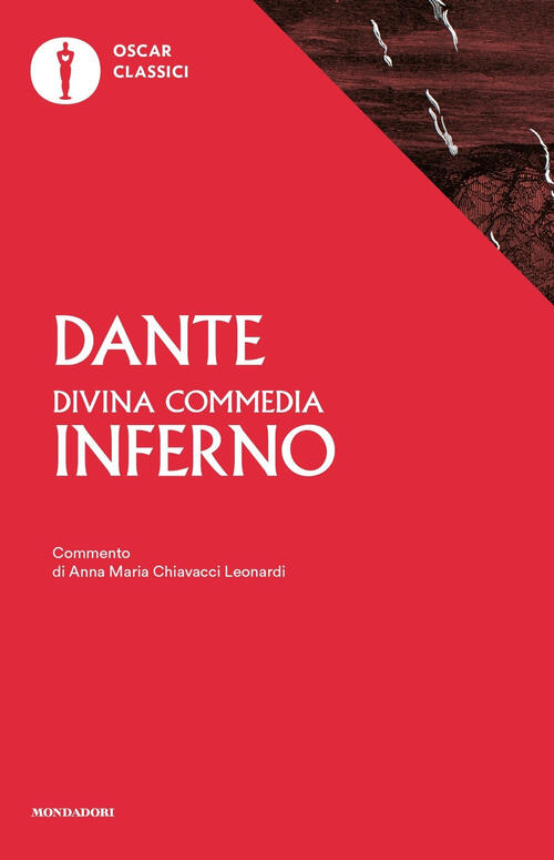 La Divina Commedia. Inferno Dante Alighieri Mondadori 2016