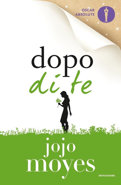 Dopo Di Te Jojo Moyes Mondadori 2017