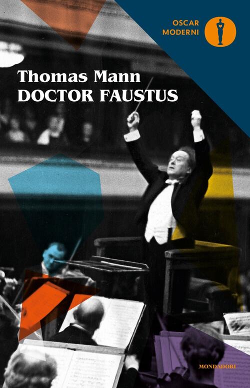 Doctor Faustus. Ediz. Critica Thomas Mann Mondadori 2017