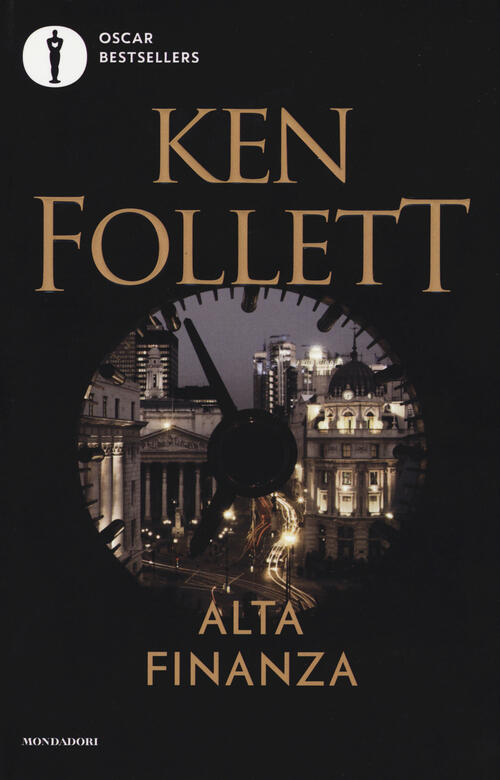 Alta Finanza Ken Follett Mondadori 2017
