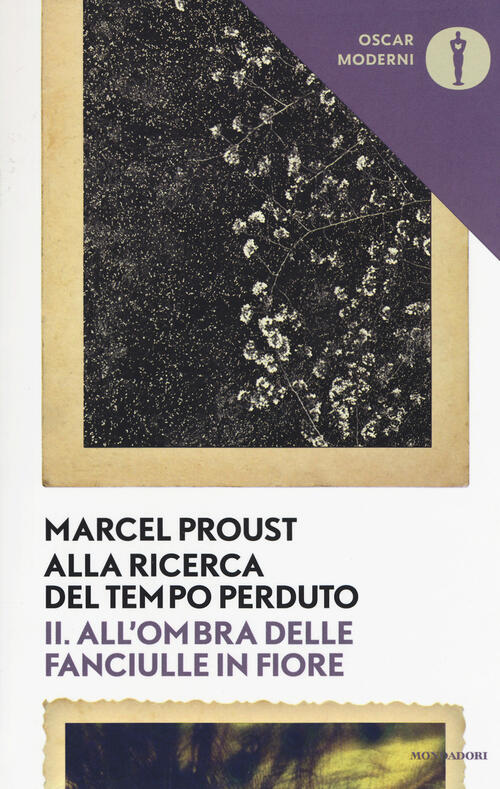 Alla Ricerca Del Tempo Perduto. Vol. 2: All'ombra Delle Fanciulle In Fiore. Ma