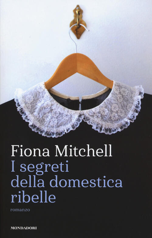 I Segreti Della Domestica Ribelle