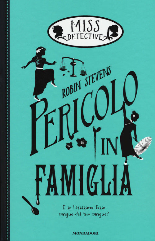Pericolo In Famiglia. Miss Detective. Vol. 6