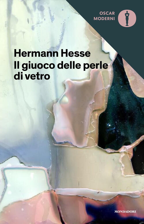 Il Giuoco Delle Perle Di Vetro Hermann Hesse Mondadori 2018