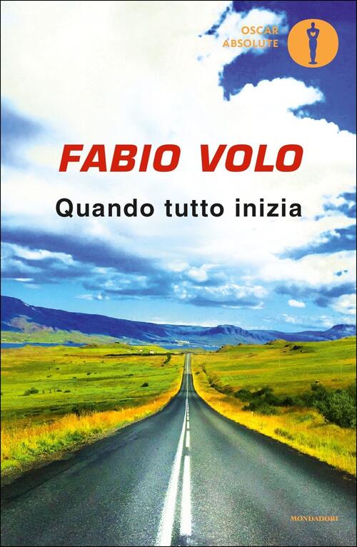 Quando Tutto Inizia Fabio Volo Mondadori 2018
