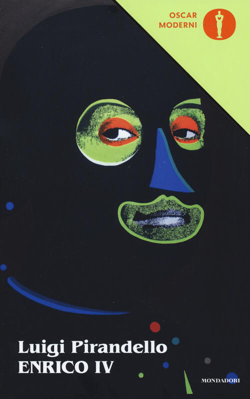 Enrico Iv. Ediz. Critica Luigi Pirandello Mondadori 2019