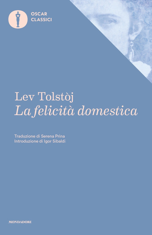 La Felicita Domestica Lev Tolstoj Mondadori 2019