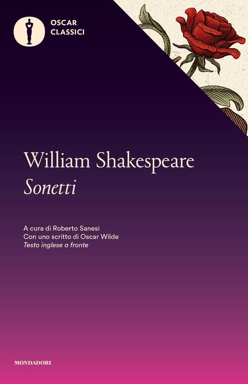 Sonetti. Con Uno Scritto Di Oscar Wilde. Testo Inglese A Fronte William Shakes