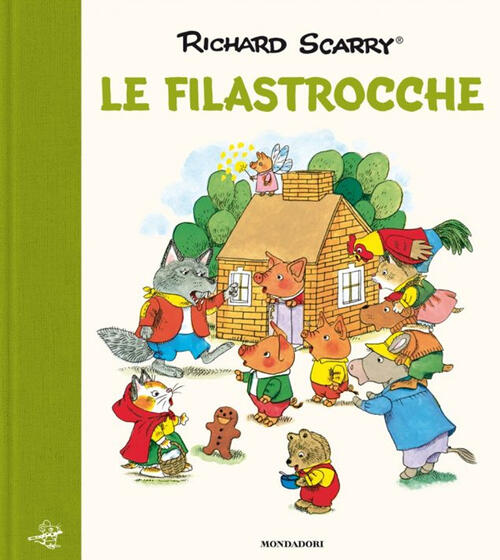 Le Filastrocche. Ediz. A Colori Richard Scarry Mondadori 2019