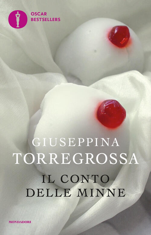 Il Conto Delle Minne Giuseppina Torregrossa Mondadori 2019